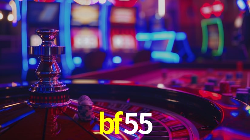 Sinta a adrenalina dos jogos de cassino com bf55